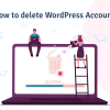 how to delete wordpress account