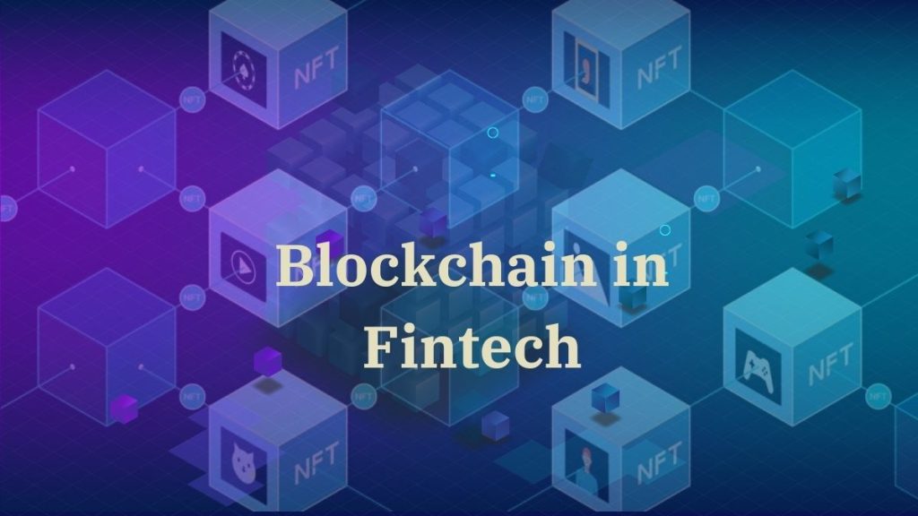 Blockchain in Fintech: The Power of Blockchain    Technology in Fintech Evolution 