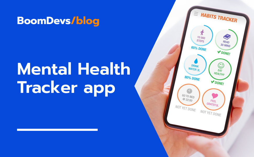 How To Build A Good Mental Health Tracker App?