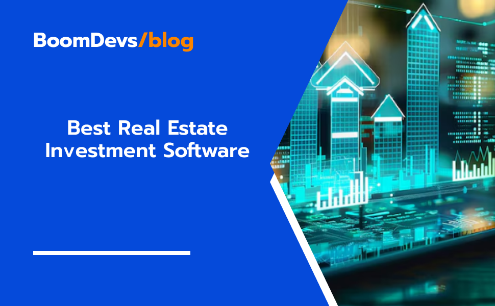 Best Real Estate Investment Software