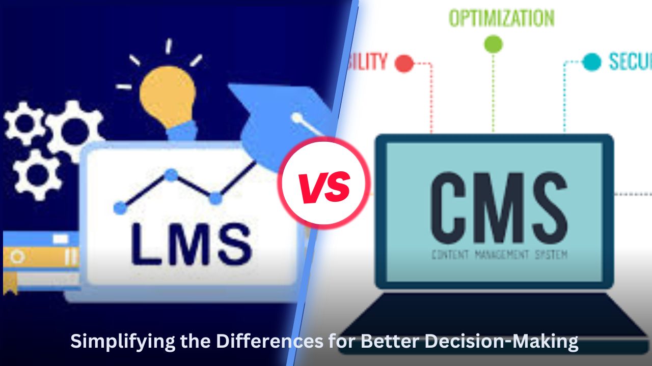 LMS vs CMS: Simplifying the Differences for Better Decision-Making