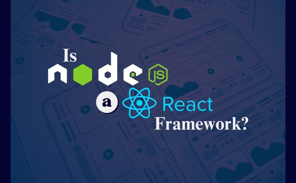 Is node.js a react framework